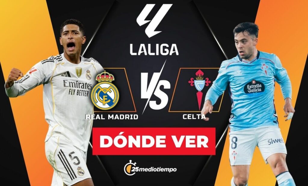 Real Madrid vs. Celta: Sigue el partido EN VIVO de LaLiga 2025