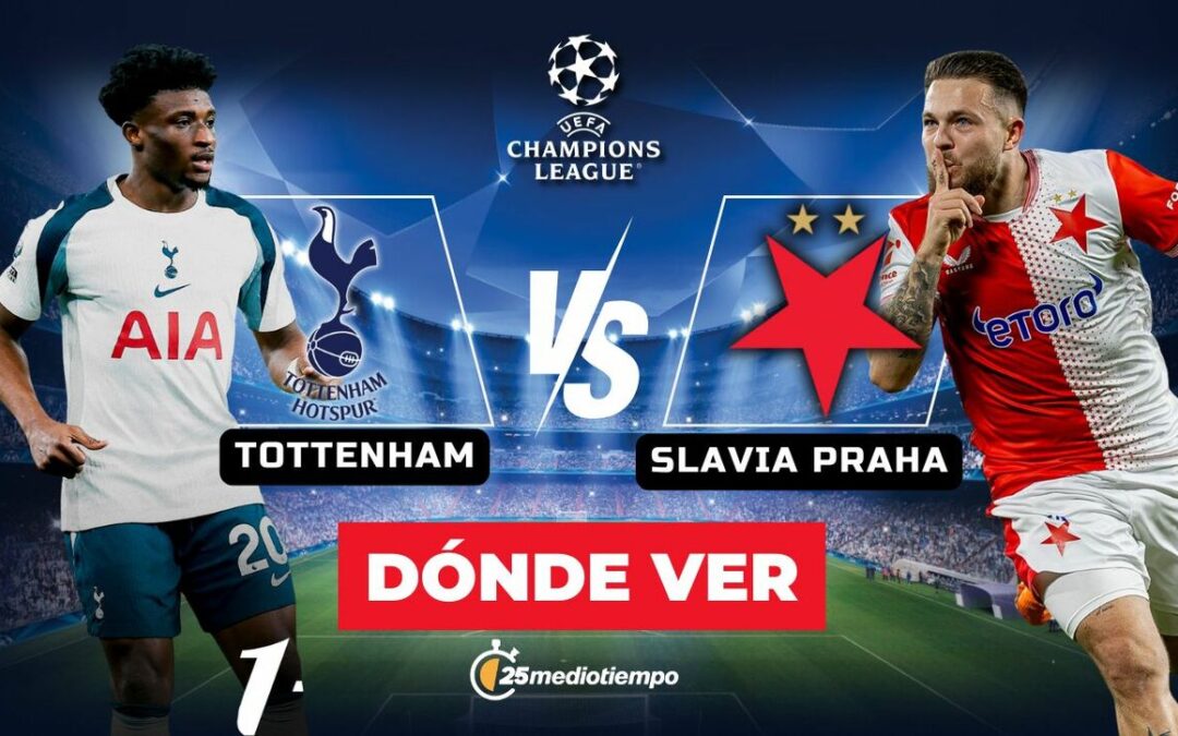 Tottenham vs. Slavia Praha EN VIVO: Horarios y dónde seguir el partido de la Champions League 2025