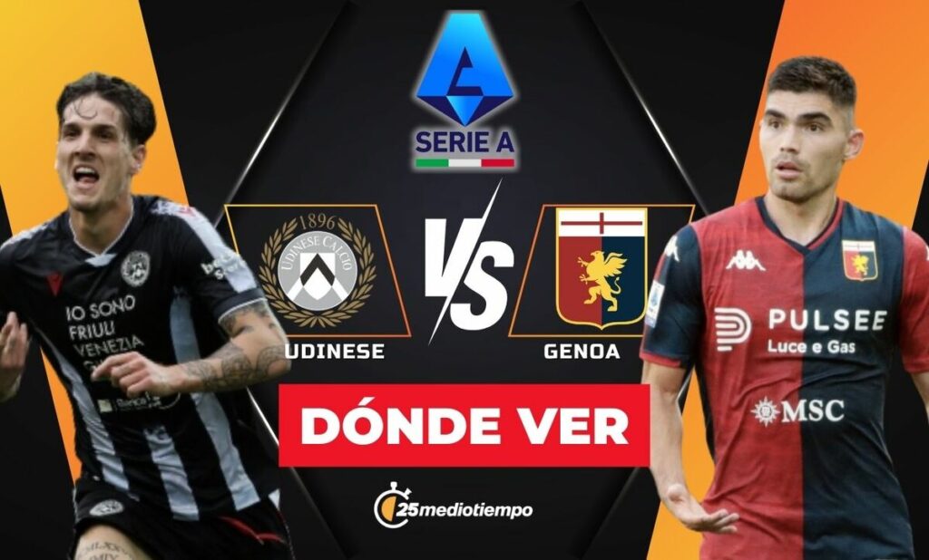 Udinese vs. Genoa: Horario y Dónde Ver el Partido de la Serie A 2025 EN VIVO